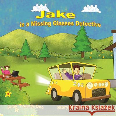 Jake is a Missing Glasses Detective Publishing, Jake Stories 9781896710570 Jake Stories Publishing - książka