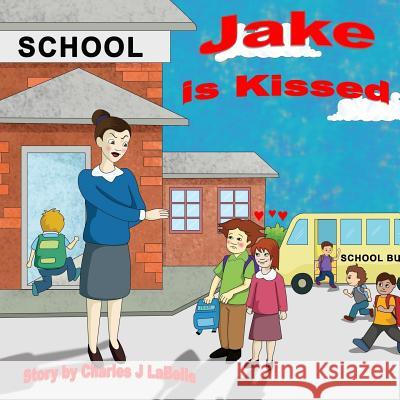 Jake is Kissed Hayes, Chris 9781896710341 Jake Stories Publishing - książka