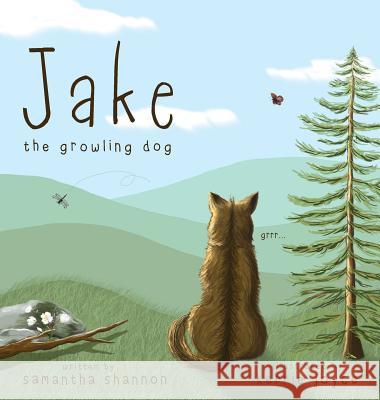Jake the Growling Dog: A Children's Picture Book about the Power of Kindness, Celebrating Diversity, and Friendship. Samantha Shannon Kerrie Joyce Parker Sinclair 9780998405377 Rawlings Books LLC - książka