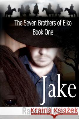 Jake (The Seven Brothers of Elko: Book One) Jones, Sharon Gunn 9781478347811 Createspace - książka