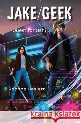 Jake/Geek: Quest for Oshi Reonne Haslett 9781737057307 Expansive Press - książka
