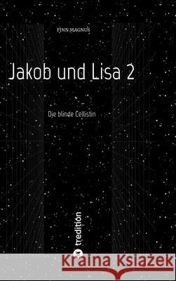 Jakob und Lisa 2 Magnus, Finn 9783384727305 tredition - książka
