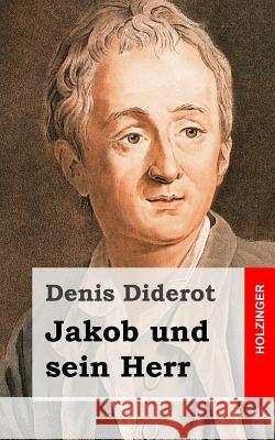 Jakob und sein Herr: Jacques le fataliste et son maître) Diderot, Denis 9781482380293 Createspace - książka