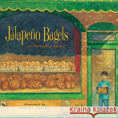 Jalapeno Bagels Natasha Wing Robert Casilla 9780689805301 Atheneum Books - książka