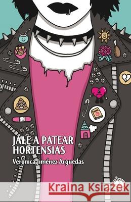 Jale a patear hortensias Ver?nica Jim?ne 9789930581551 Encino Ediciones - książka