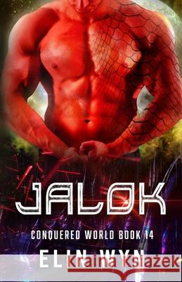 Jalok: Science Fiction Adventure Romance Elin Wyn 9781940924632 Clock Walk Press - książka