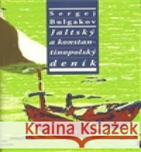 Jaltský a konstantinopolský deník S.N. Bulgakov 9788074120749 Refugium Velehrad-Roma - książka