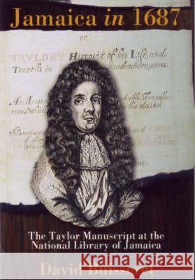 Jamaica in 1687: The Taylor Manuscript at the National Library of Jamaica David Buisseret 9789766401665 University of West Indies Press - książka