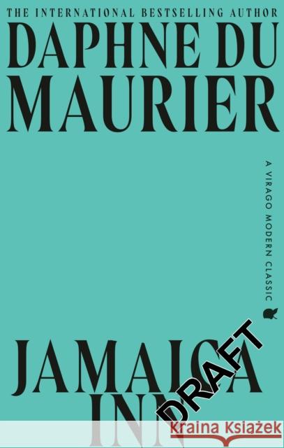 Jamaica Inn: The thrilling gothic classic from the beloved author of REBECCA Daphne Du Maurier 9780349019284 Little, Brown Book Group - książka