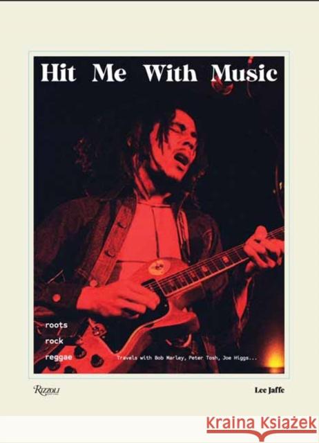 Jamaica Reggae: Hit Me With Music Chris Blackwell 9780847835126 Rizzoli International Publications - książka