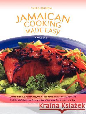 Jamaican Cooking Made Easy: Volume I Getjamaica Com 9780595479573 iUniverse - książka