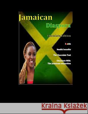 Jamaican Diaspora: Chocolate Edition Janice Maxwell 9781508664413 Createspace - książka