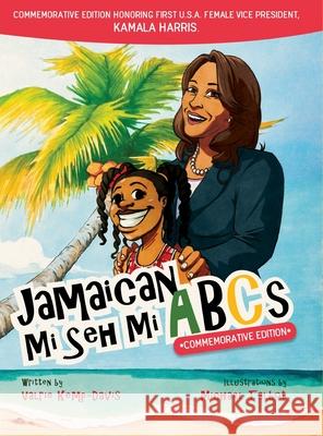 Jamaican Mi Seh Mi ABCs - Commemorative Edition Valrie Kemp-Davis Michael Talbot 9780998538525 Carradice Collection - książka