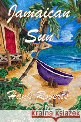 Jamaican Sun Hank Roberts 9781942181286 Doctor's Dreams - książka