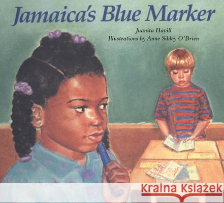 Jamaica's Blue Marker Juanita Havill Anne Sibley O'Brien 9780618369171 Houghton Mifflin Company - książka