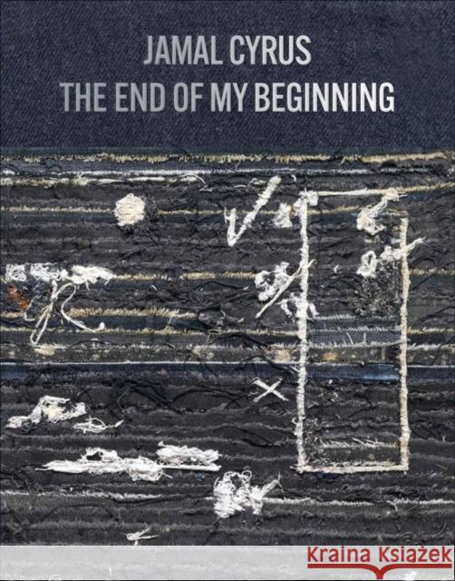 Jamal Cyrus: The End of My Beginning Jamal Cyrus 9781941753446 Inventory Press LLC - książka