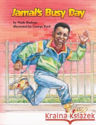 Jamal's Busy Day Wade Hudson, George Ford, George Ford 9780940975248 Just Us Books,US - książka