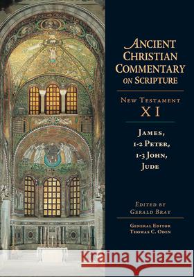 James, 1–2 Peter, 1–3 John, Jude Gerald L. Bray, Thomas C. Oden 9780830814961 IVP Academic - książka