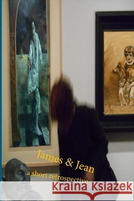 James & Jean: A Sample of an Artist's Catalog James Titian Anton Jean Anton 9781981133819 Createspace Independent Publishing Platform - książka