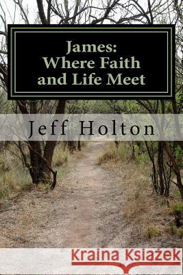 James: A Thirty One Day Devotional Jeff Holton 9781539845713 Createspace Independent Publishing Platform - książka