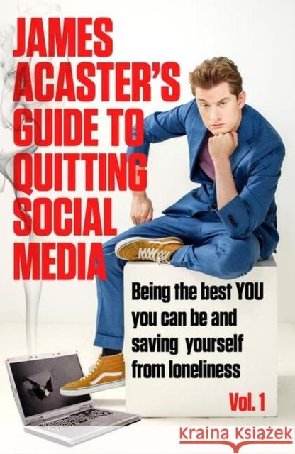 James Acaster's Guide to Quitting Social Media James Acaster 9781472288578 Headline Publishing Group - książka