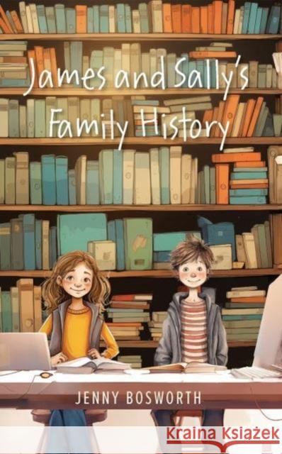 James and Sally's Family History Jenny Bosworth 9781035804078 Austin Macauley - książka