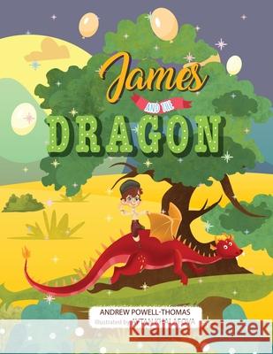 James and the dragon Andrew Powell-Thomas, Aytan Khalafova 9781916416437 Cityscape Publishing - książka