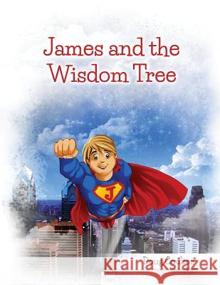 James and the Wisdom Tree Doug Coulter 9781495914515 Createspace - książka