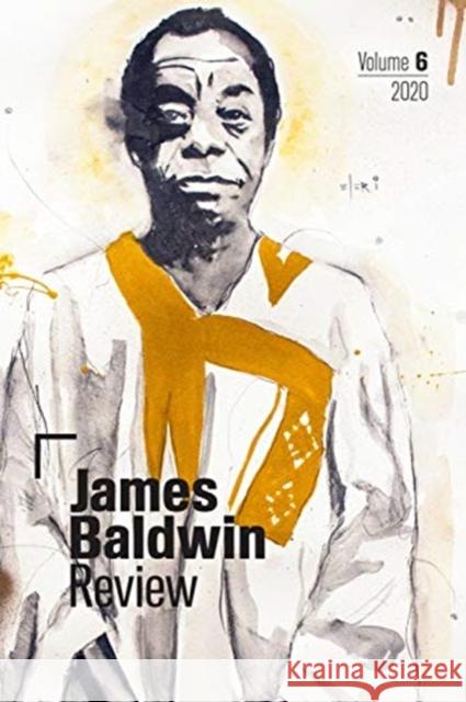 James Baldwin Review: Volume 6  9781526153975 Manchester University Press - książka