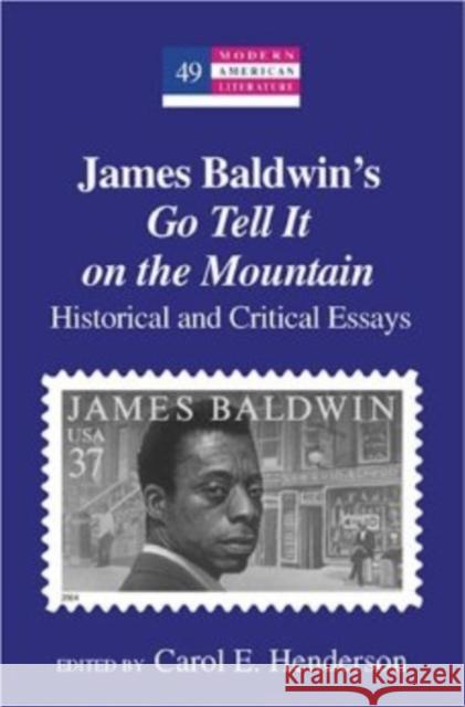James Baldwin's «Go Tell It on the Mountain»: Historical and Critical Essays Hakutani, Yoshinobu 9780820481586 Peter Lang Publishing Inc - książka