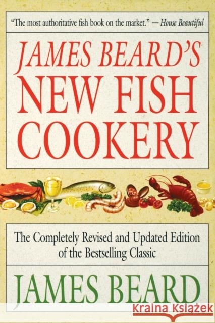 James Beard's New Fish Cookery James A. Beard 9780316085007 Little Brown and Company - książka
