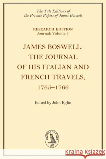 James Boswell, the Journal of His Italian and French Travels, 1765-1766 James Boswell 9781399540483 Edinburgh University Press - książka
