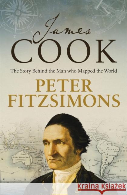 James Cook: The story of the man who mapped the world Peter FitzSimons 9781472131409 Little, Brown Book Group - książka