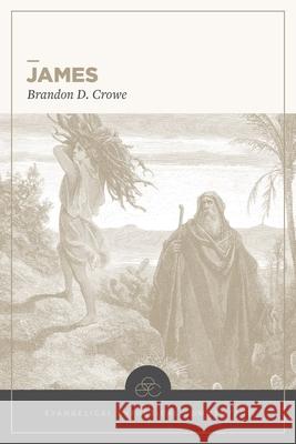 James: Evangelical Exegetical Commentary Brandon D. Crowe Tremper Longma Andreas J. K?stenberger 9781683598855 Lexham Academic - książka