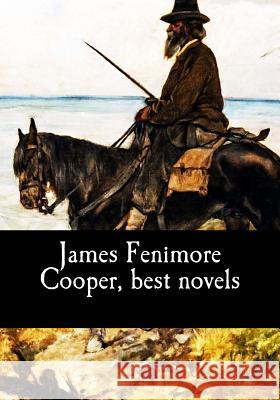 James Fenimore Cooper, best novels Fenimore Cooper, James 9781545326442 Createspace Independent Publishing Platform - książka