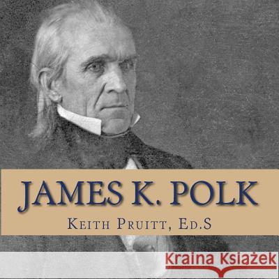 James K. Polk Keith Pruitt 9781947211063 Words of Wisdom - książka