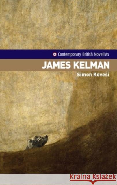 James Kelman  9780719070969 Manchester University Press - książka