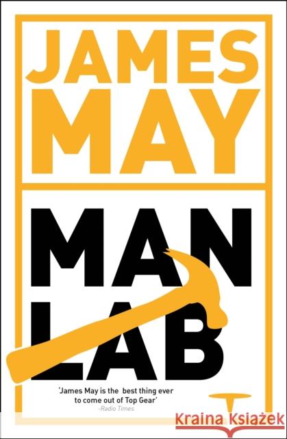 James May's Man Lab: The Book of Usefulness James May 9781444736328 Hodder & Stoughton - książka