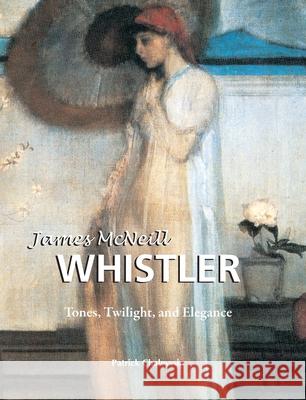 James Mcneill Whistler Patrick Chaleyssin 9781646995486 Parkstone Press USA, Limited - książka