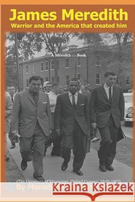 James Meredith: Warrior and the America that created him Fujimoto, Isao 9781793405258 Independently Published - książka