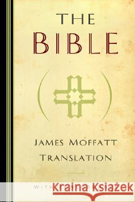 James Moffatt Bible-OE-Non-Sequential James Moffatt 9780825432286 Kregel Publications - książka