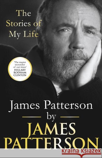 James Patterson: The Stories of My Life James Patterson 9781529136876 Cornerstone - książka