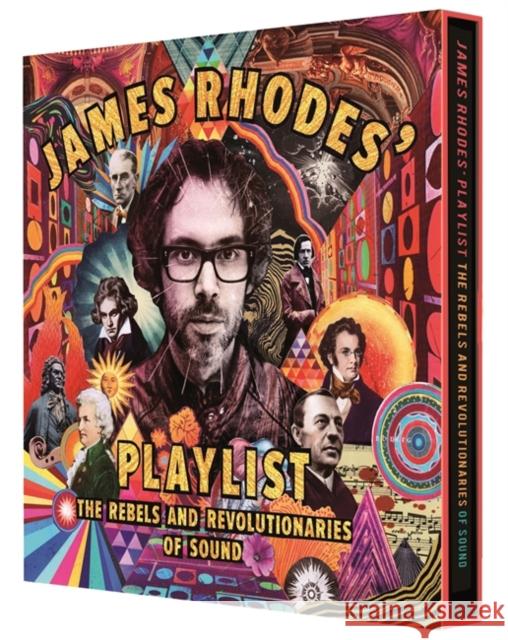 James Rhodes' Playlist: The Rebels and Revolutionaries of Sound James Rhodes   9781526360724 Hachette Children's Group - książka