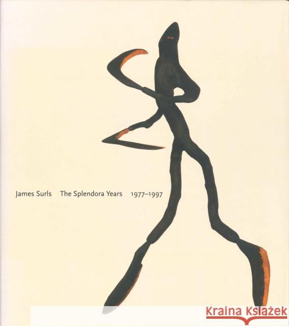 James Surls: The Splendora Years, 1977-1997 Terrie Sultan Eleanor Heartney 9780292709928 University of Texas Press - książka