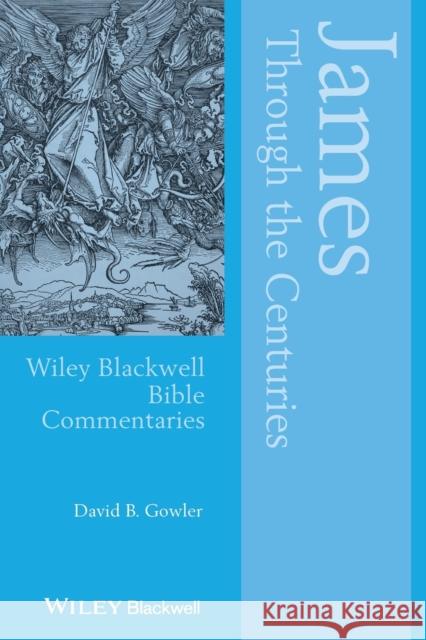 James Through the Centuries David Gowler 9781119673897 Wiley-Blackwell - książka
