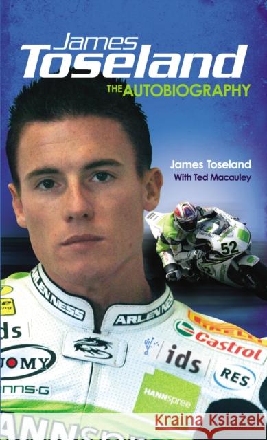 James Toseland : The Autobiography James Toseland 9780753513330 VIRGIN BOOKS - książka