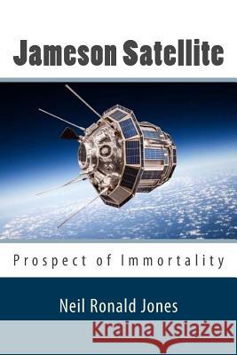 Jameson Satellite Neil Jones 9781545406366 Createspace Independent Publishing Platform - książka