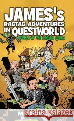 James's Ragtag Adventures in Questworld: Return of the Goblin Queen M. Doyle 9781734465327 Brie House Publishing - książka