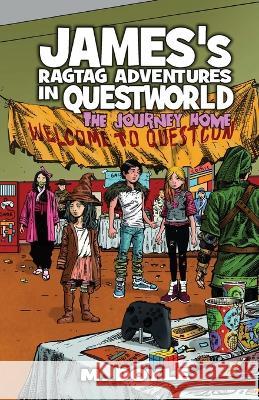 James's Ragtag Adventures in Questworld: The Journey Home M Doyle   9781955590167 Brie House Publishing - książka