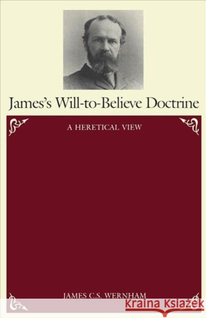 James's Will-To-Believe Doctrine James C.S. Wernham 9780773505674 McGill-Queen's University Press - książka
